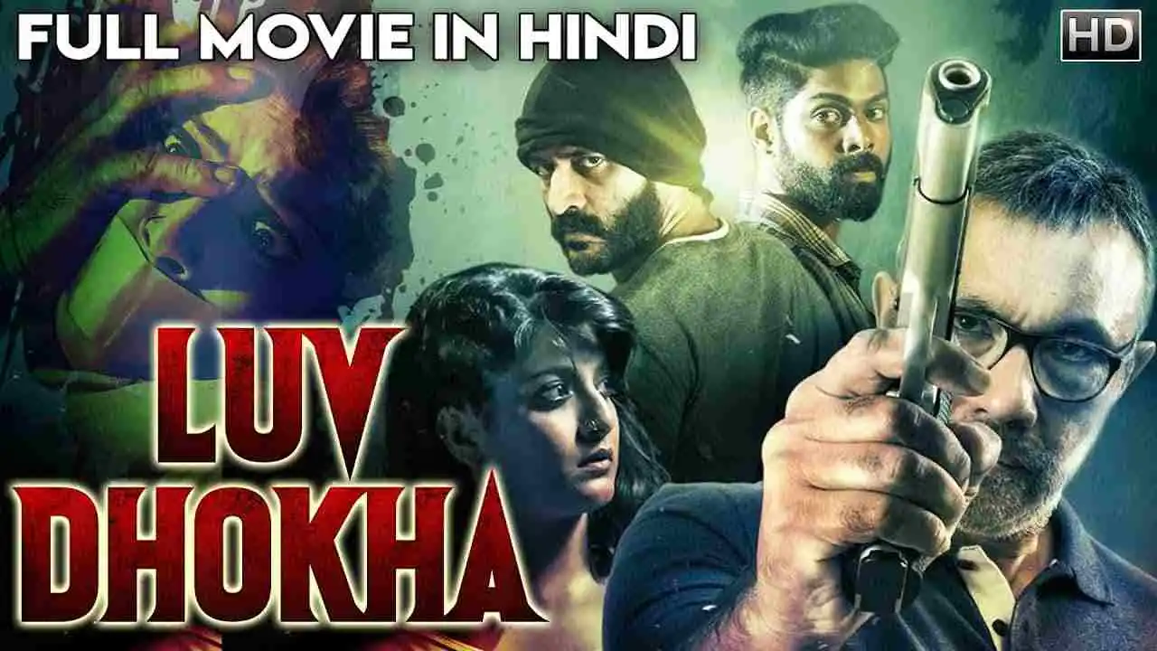 Luv Dhokha South Hindi Dubbed Movie 2019 Movies4U