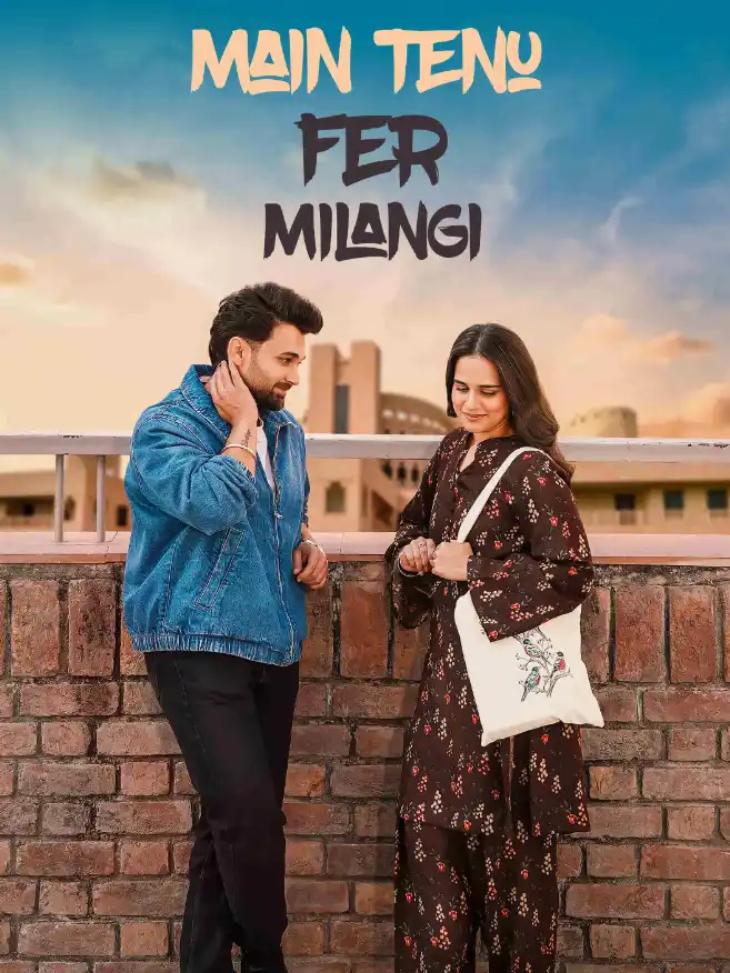 Main Tenu Fer Milangi 2025 Punjabi Movie HD ESub Movies4U.com