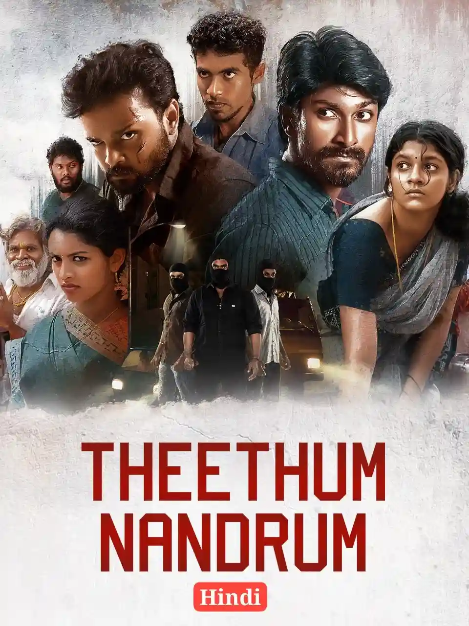Theethum Nandrum 2023 Hindi Tamil Dual Audio Full Movie HD ESub Movies4U